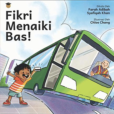 Fikri Menaiki Bas / Fikri gets on the Bus